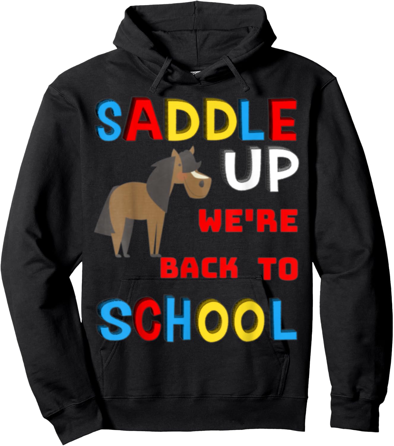 Saddle Up We're Back To School Horse Student Teacher Gift Women Kids Hoodie - Hoodie | Black