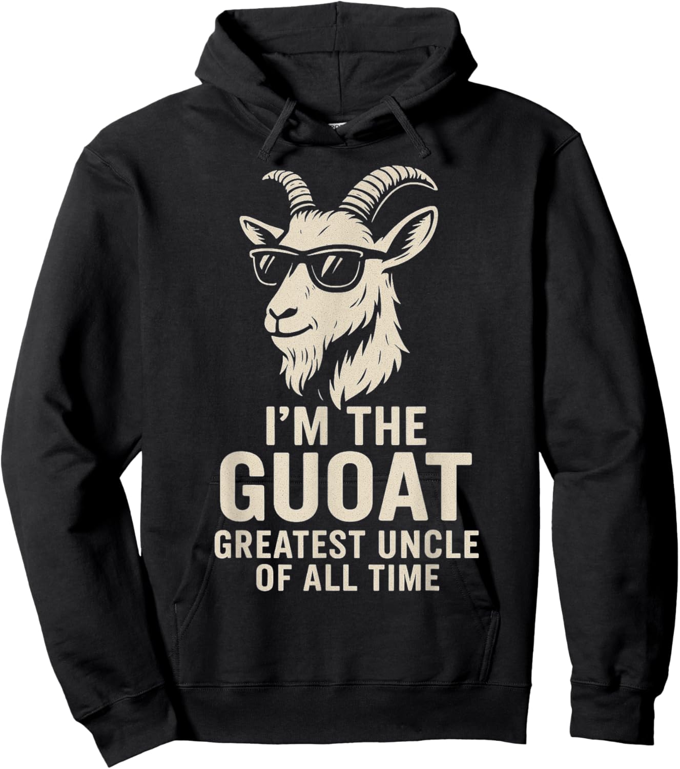 I'm The GUOAT Greatest Uncle of All Time Hoodie - Hoodie | Black