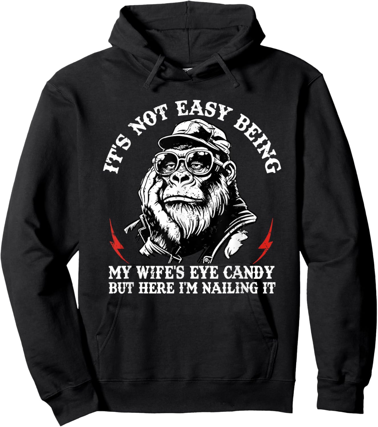 It's not Easy Being My Wife's Eye Candy but here I'm Nailing Hoodie - Hoodie | Black