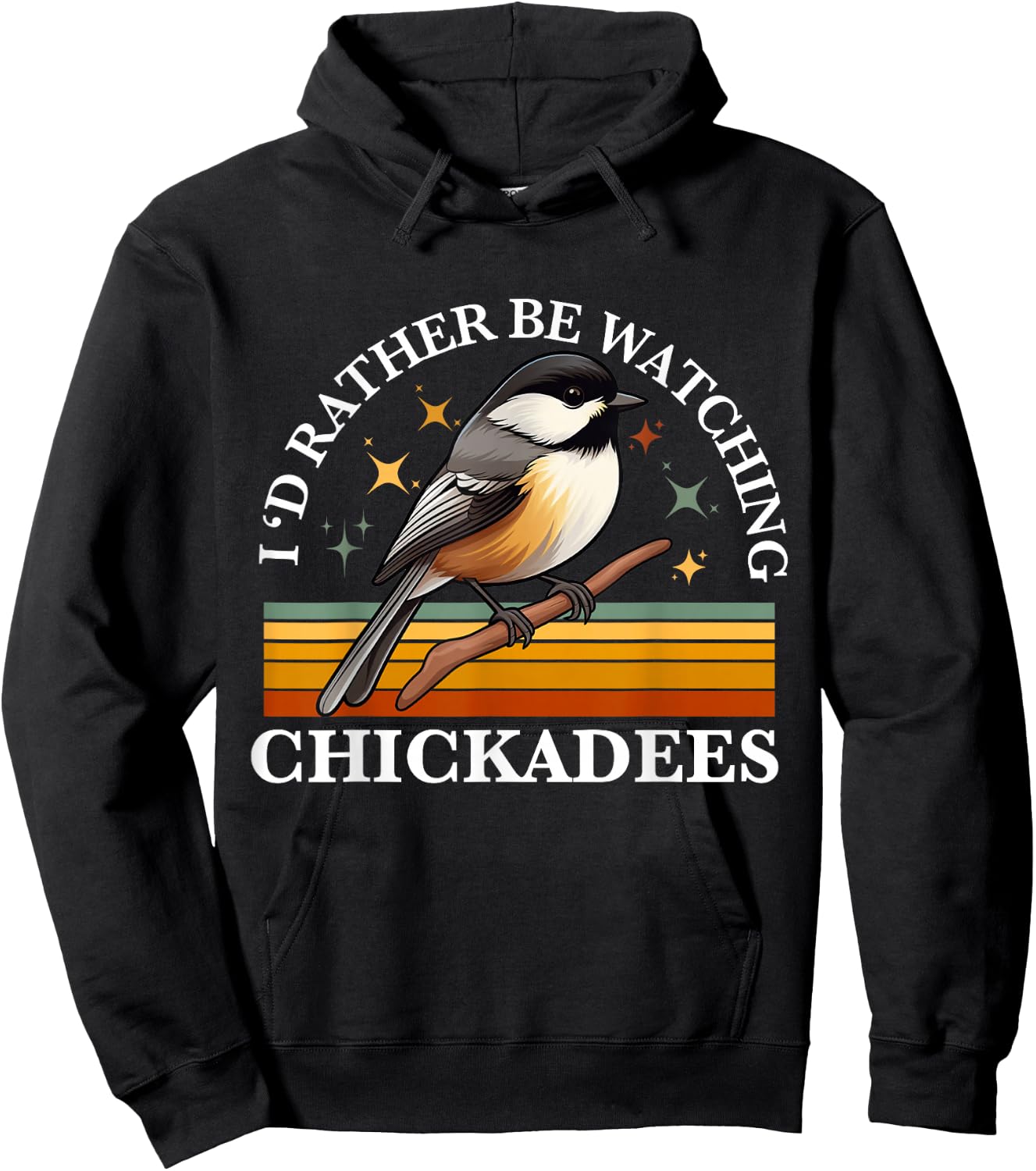 Chickadee Bird Women Girls Daughter Mom Lover Birdwatching Hoodie - Hoodie | Black