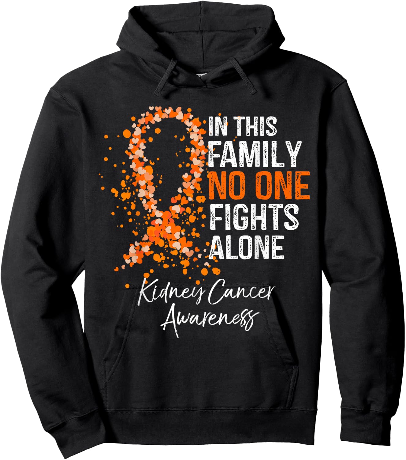 In This Family No One Fights Alone Shirt Kidney Cancer Hoodie - Hoodie | Black