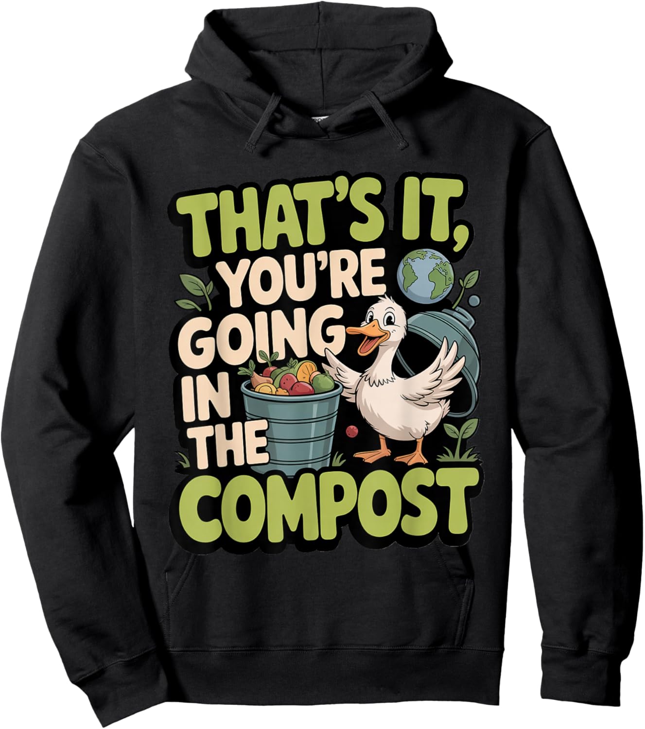 That's It You're Going in The Compost Eco Fun Hoodie - Hoodie | Black
