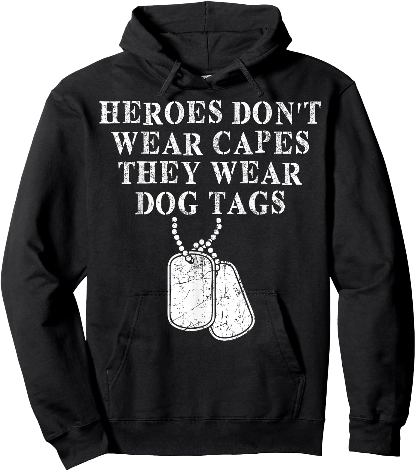 Heroes Dont Wear Capes They Wear Dog Tags Hoodie - Hoodie | Black