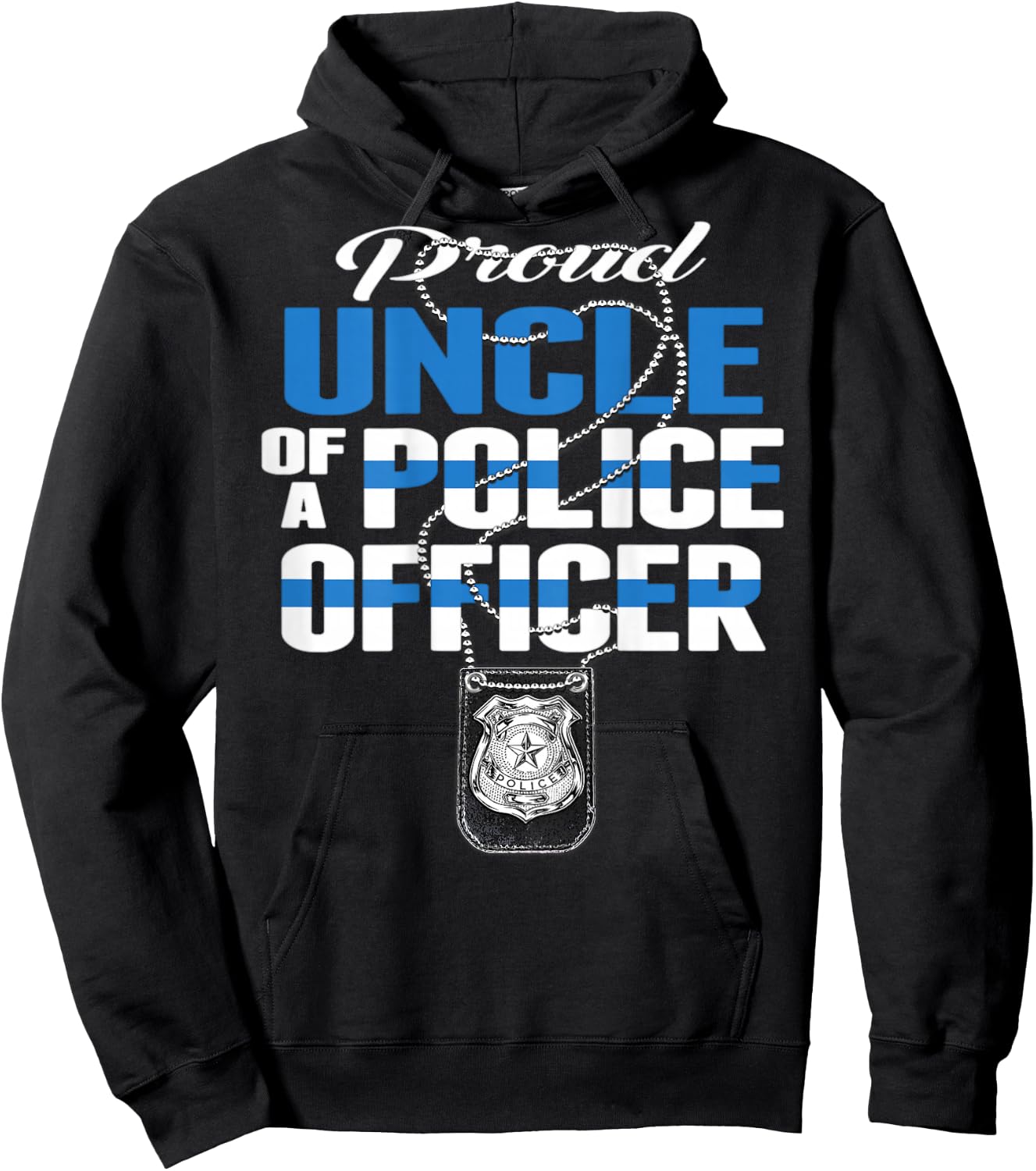 Proud Uncle Of A Police Officer - Thin Blue Line Cop Family Hoodie - Hoodie | Black