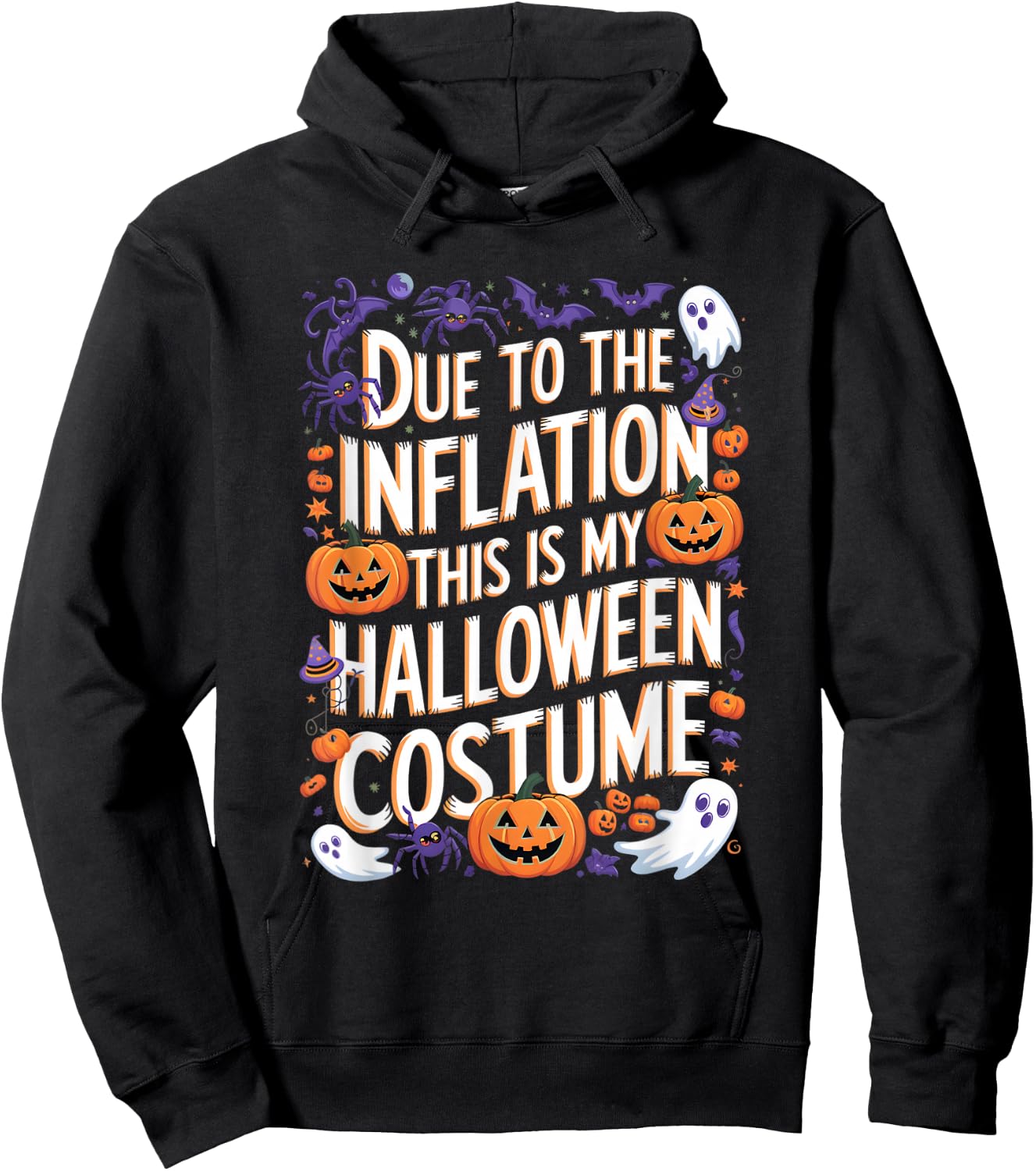 Due To Inflation This My Halloween Costume Funny Sarcastic Hoodie - Hoodie | Black