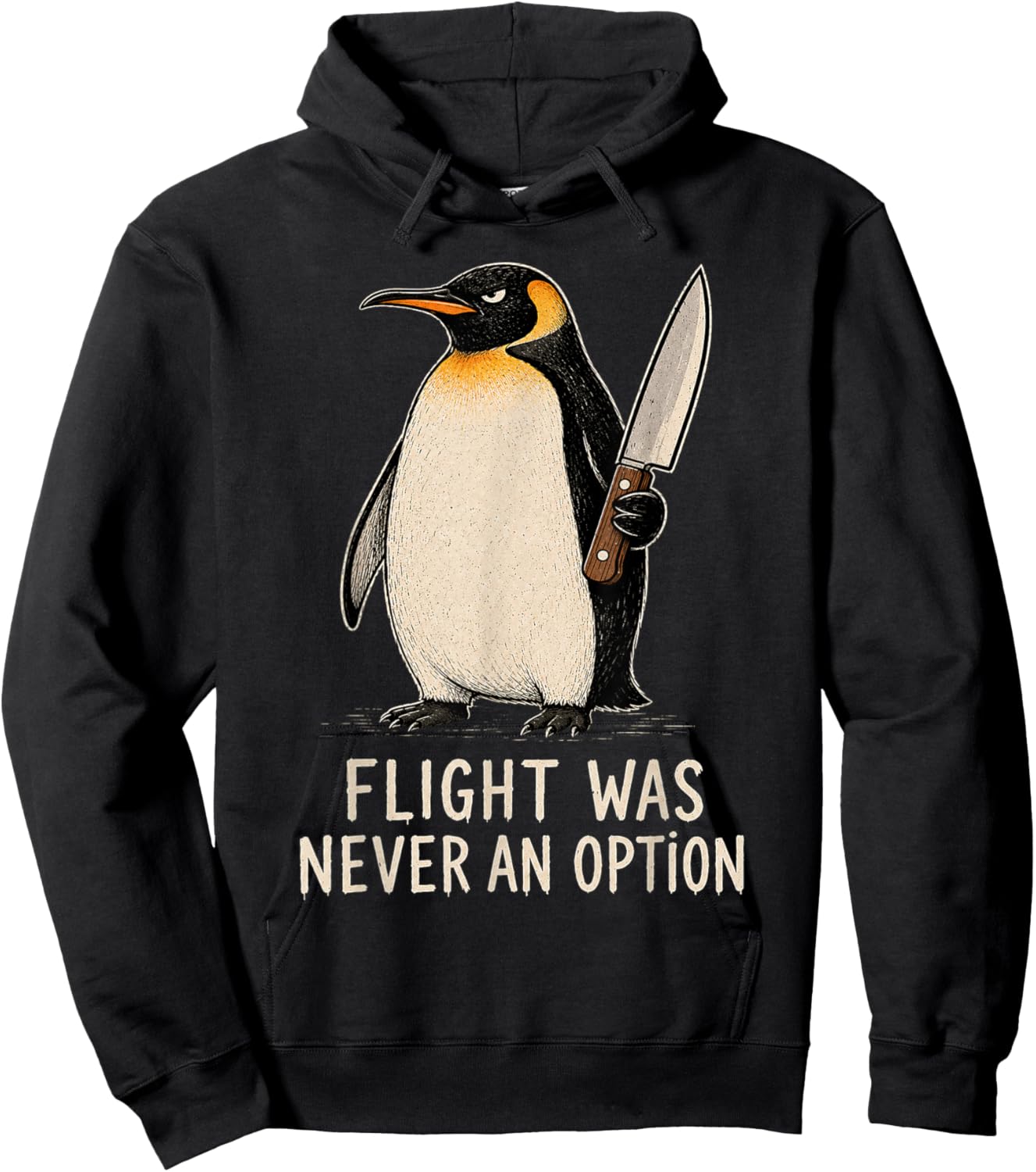 Flight was Never an Option Funny Penguin Knife Dark Humor Hoodie - Hoodie | Black