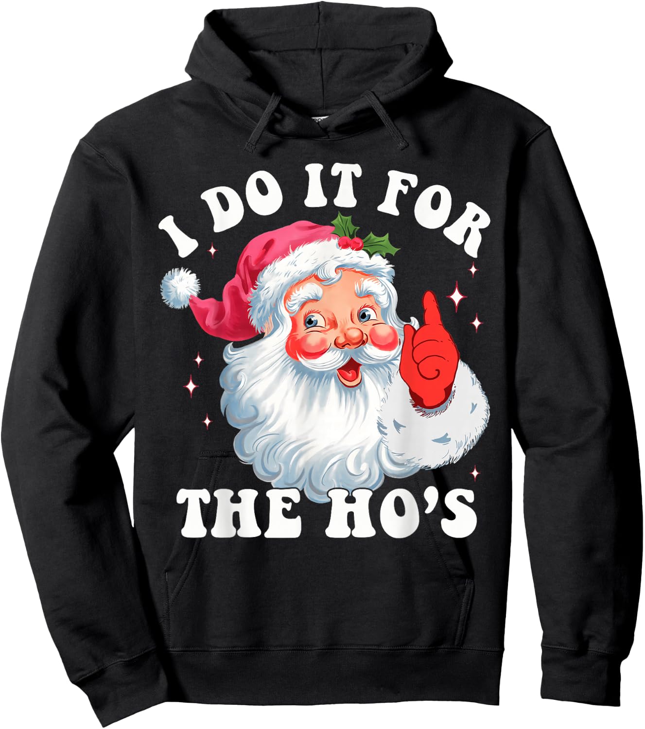Groovy Santa Face I Do It For The Ho's Santa Christmas Women Hoodie - Hoodie | Black