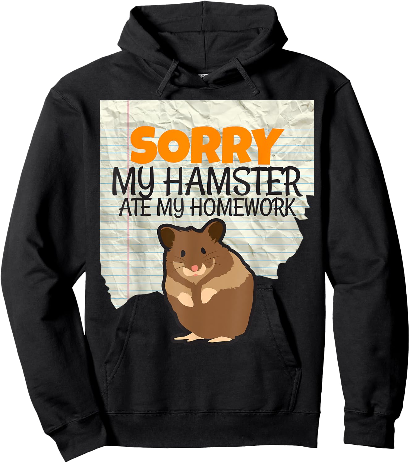 Sorry My Hamster ate my Homework Kids Teacher School Hoodie - Hoodie | Black