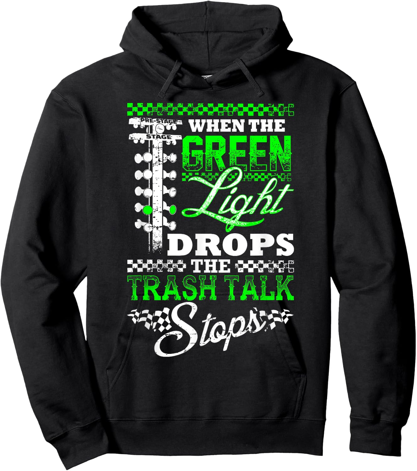 Green Light Drag Racing Fan T Shirt Hoodie - Hoodie | Black