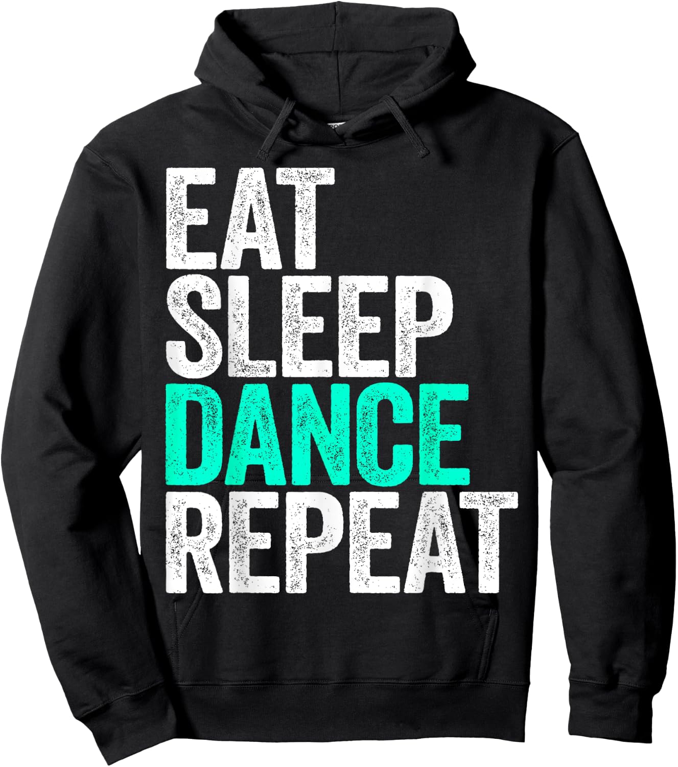 Eat Sleep Dance Repeat Dancer Shirt Hoodie - Hoodie | Black