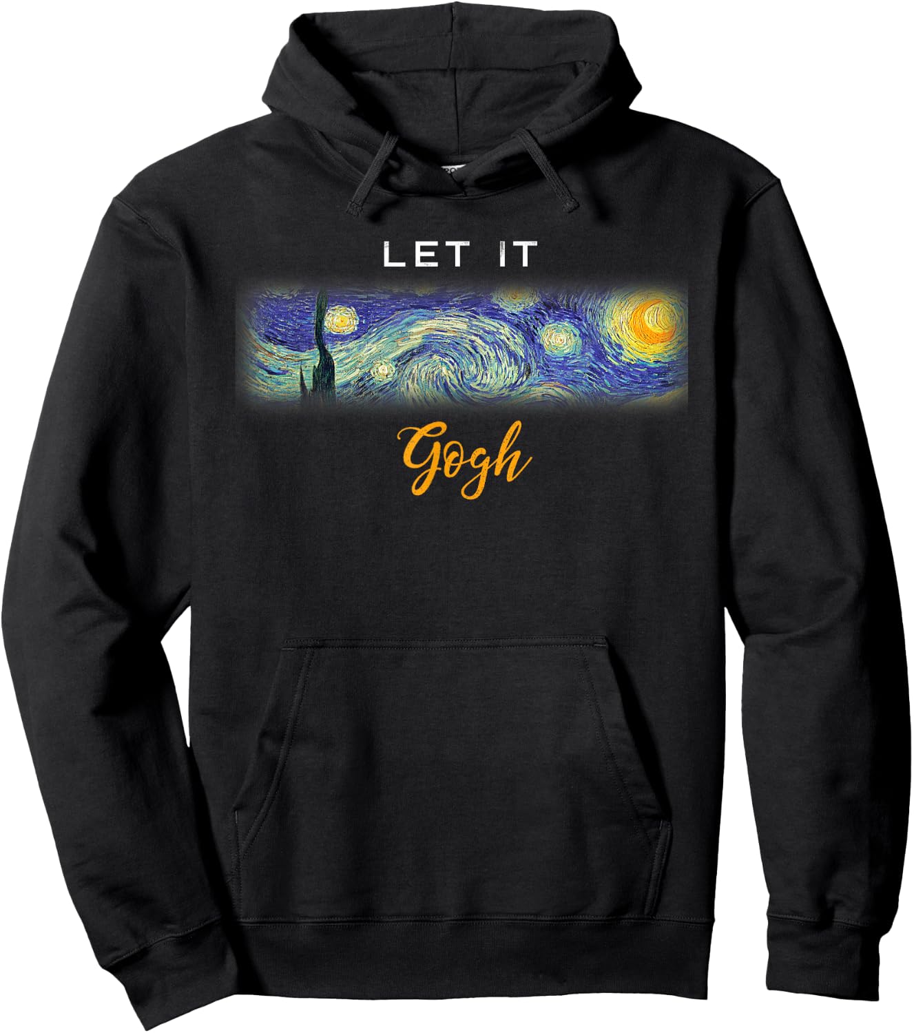Funny Vincent Van Gogh Starry Night Let It Gogh Hoodie - Hoodie | Black