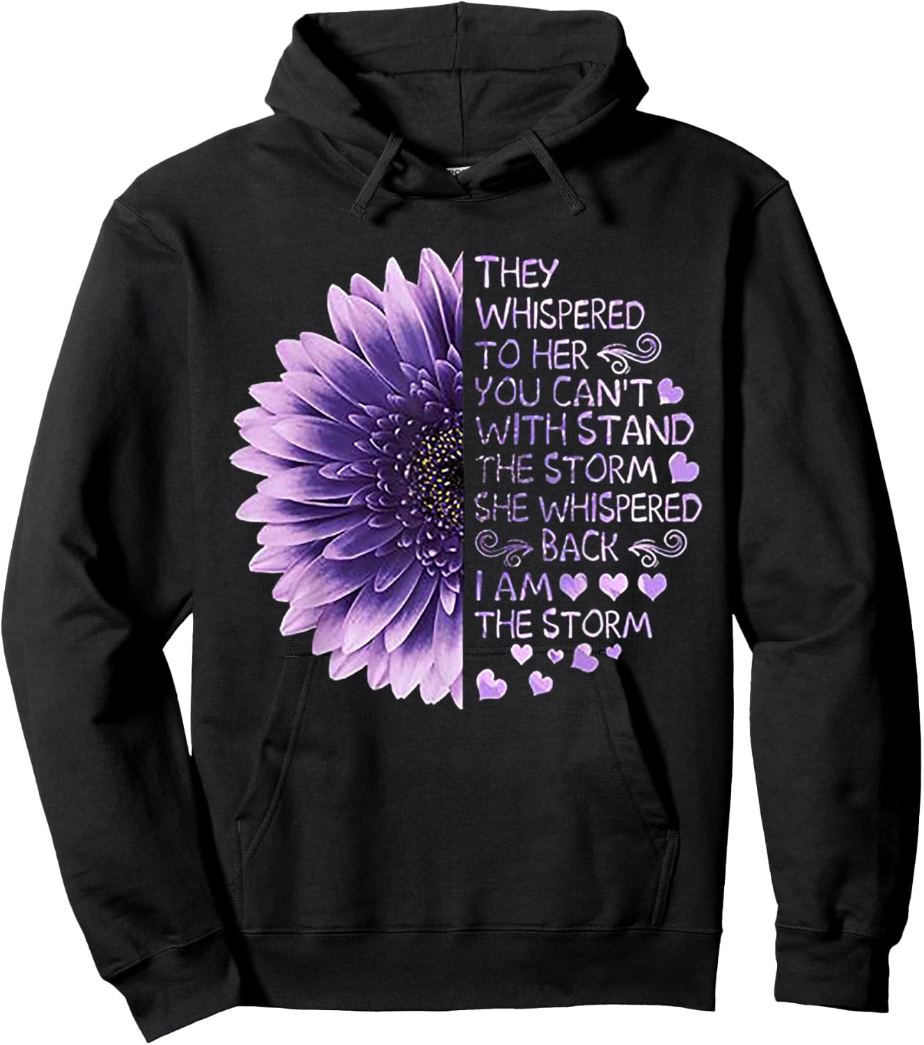 They Whispered to Her You Can't with Stand The Storm Hoodie - Hoodie | Black