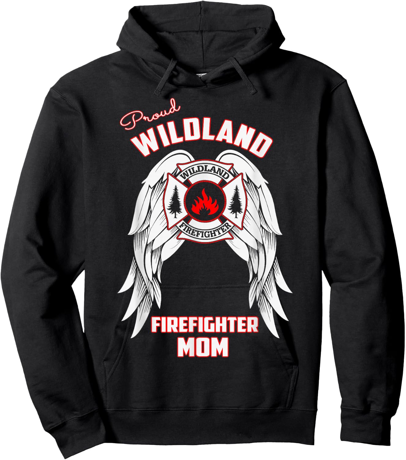 Proud Wildland Firefighter Mom T Shirt Hoodie - Hoodie | Black