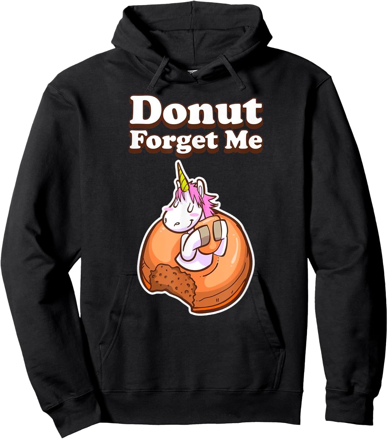 Donut Forget Me Funny Humor Unicorn Donut Sweet Fun Holiday Hoodie - Hoodie | Black