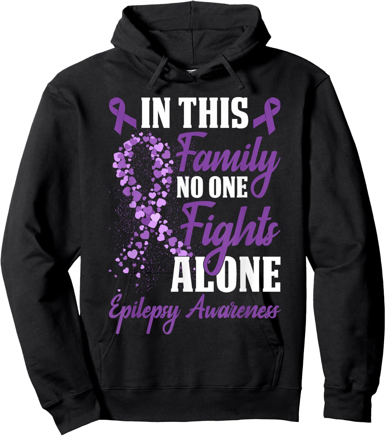 In This Family No One Fight Alone Epilepsy Awareness Month Hoodie - Hoodie | Black