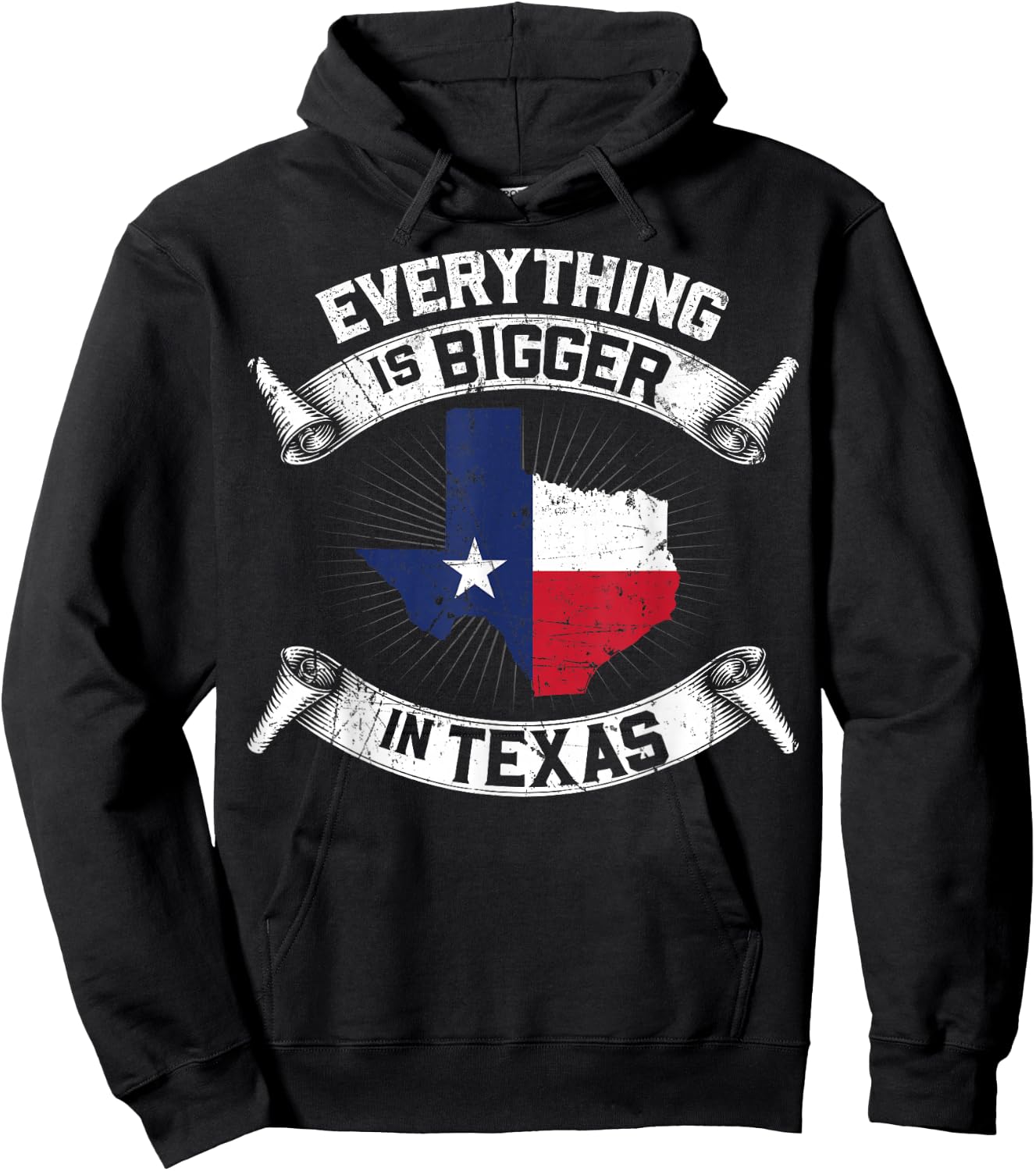 Everything Is Bigger In Texas Funny Texan Flag Hoodie - Hoodie | Black