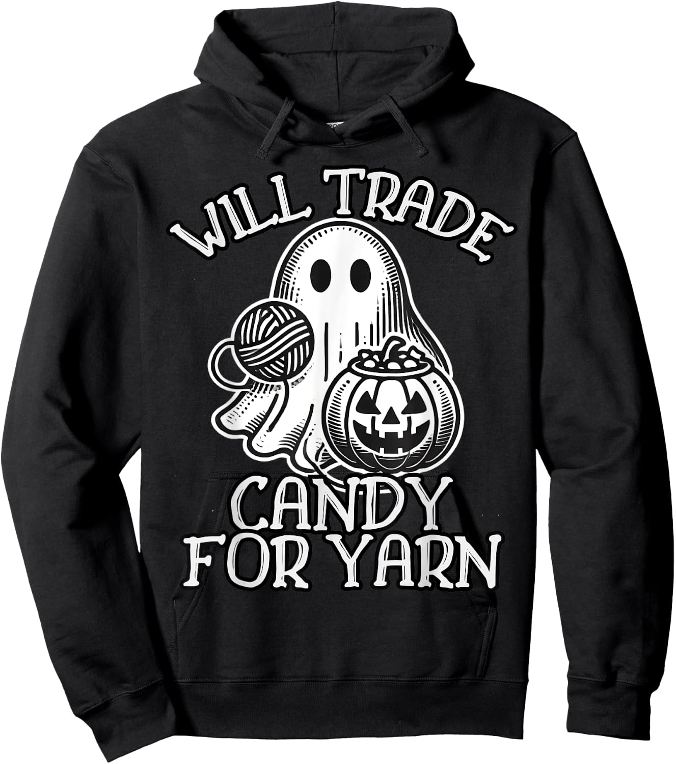 Will Trade Candy For Yarn Funny Knitting Crochet Halloween Hoodie - Hoodie | Black