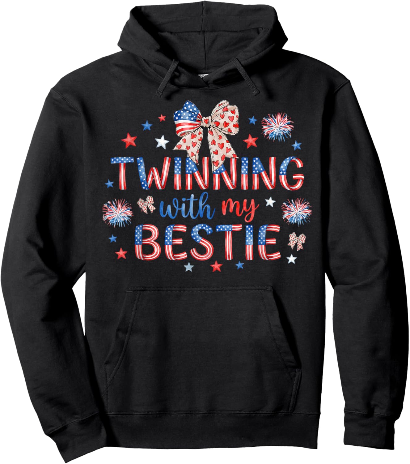Twinning with My Bestie Patriotic 4th of July Matching Hoodie - Hoodie | Black
