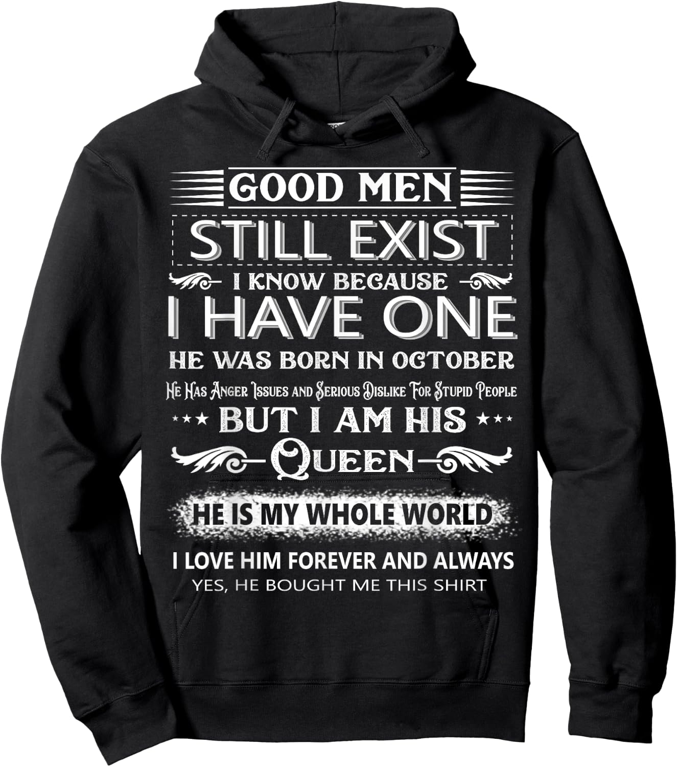 Good Men Still Exist I Know Because I Have One In October Hoodie - Hoodie | Black