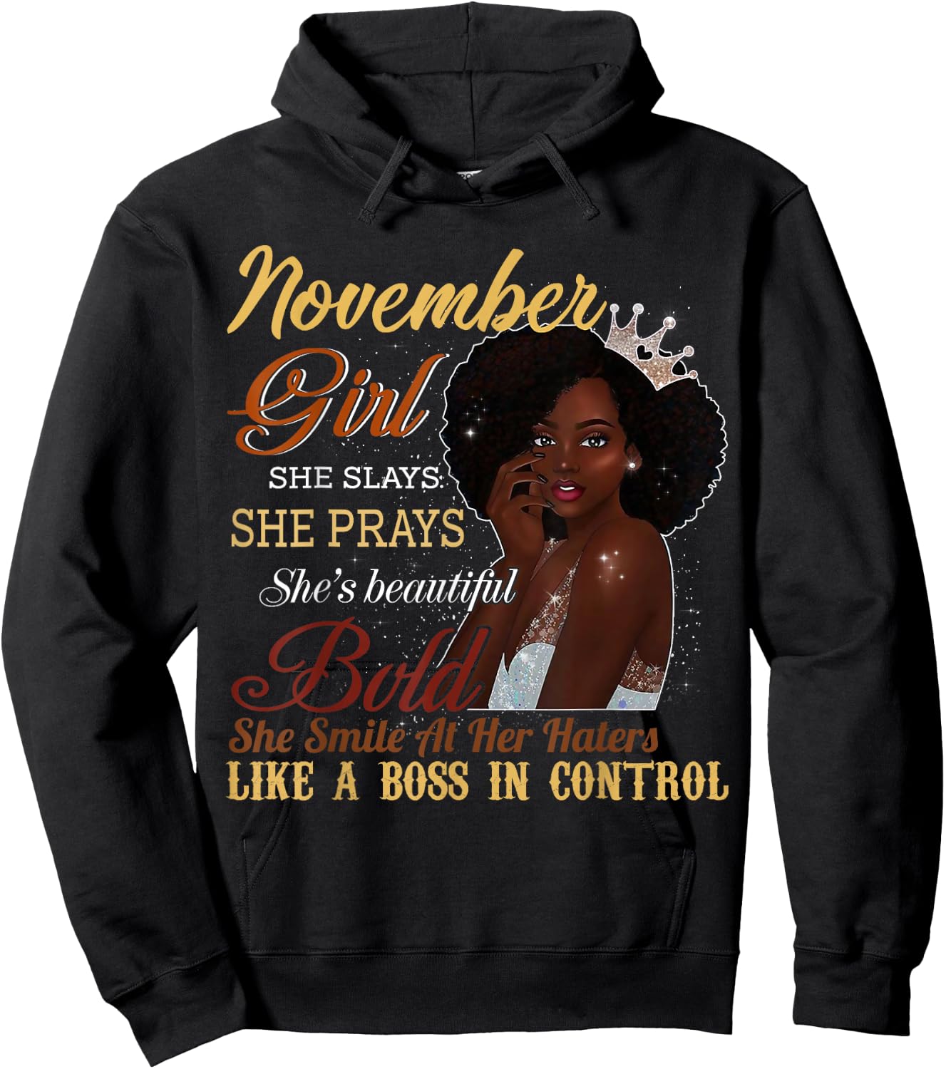 November Girl She Slays She Prays Beautiful Birthday T Shirt Hoodie - Hoodie | Black