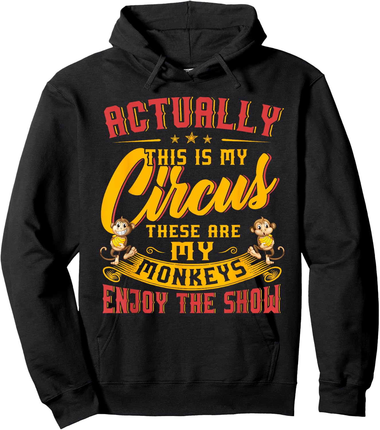 My Circus My Monkeys Shirt Funny Gift Women Hoodie - Hoodie | Black