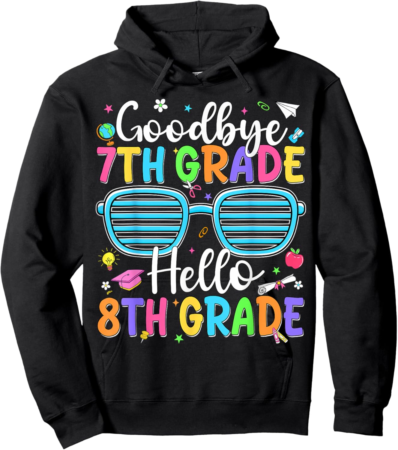 Goodbye 7th Grade Hello 8th Grade Graduation Back to School Hoodie - Hoodie | Black