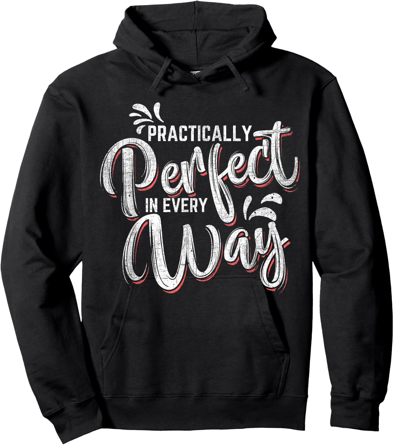 Practically Perfect in Every Way Famous Magical Quote Hoodie - Hoodie | Black