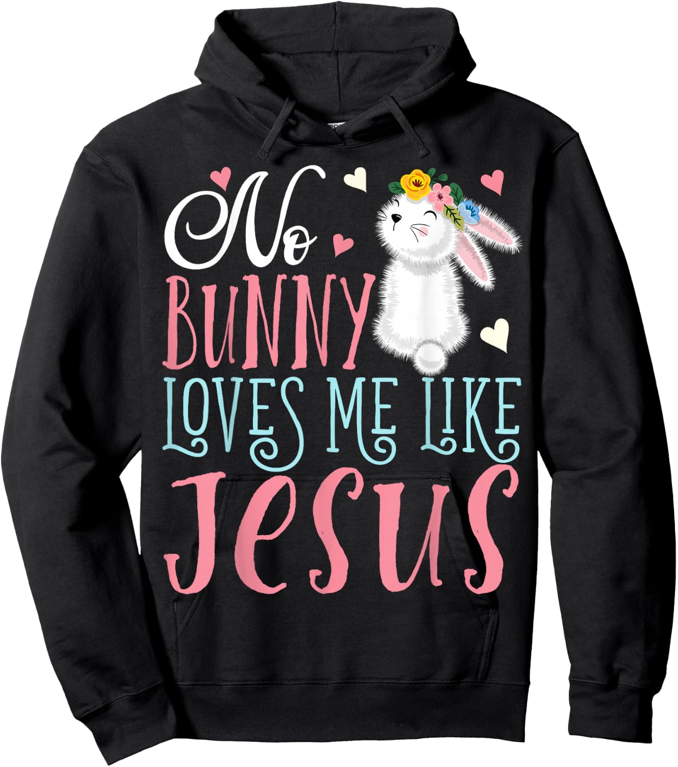 No Bunny Loves Me Like Jesus Christian Easter Girls Gift Hoodie - Hoodie | Black