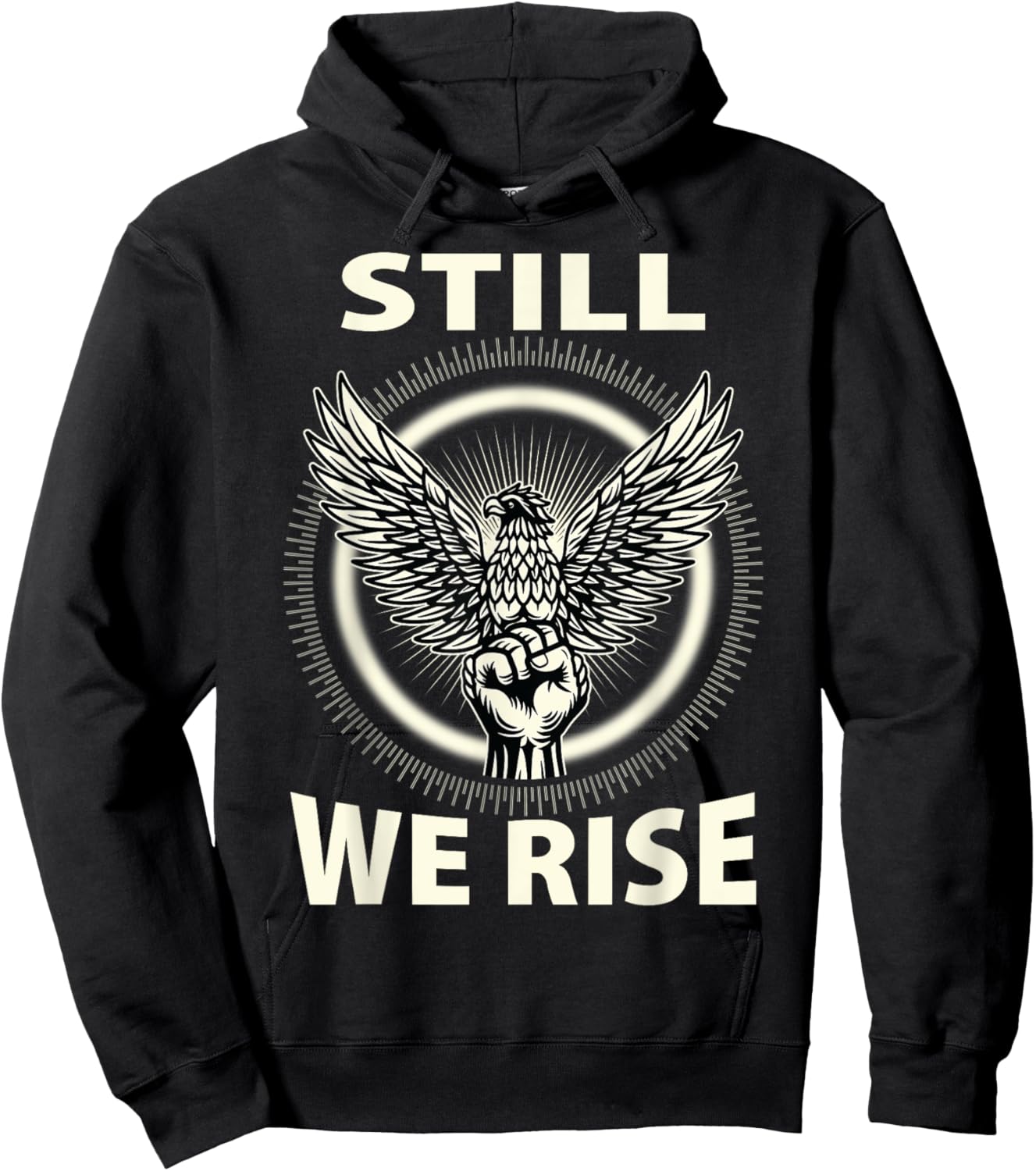 Still We Rise Juneteenth Black History Independence Month Hoodie - Hoodie | Black