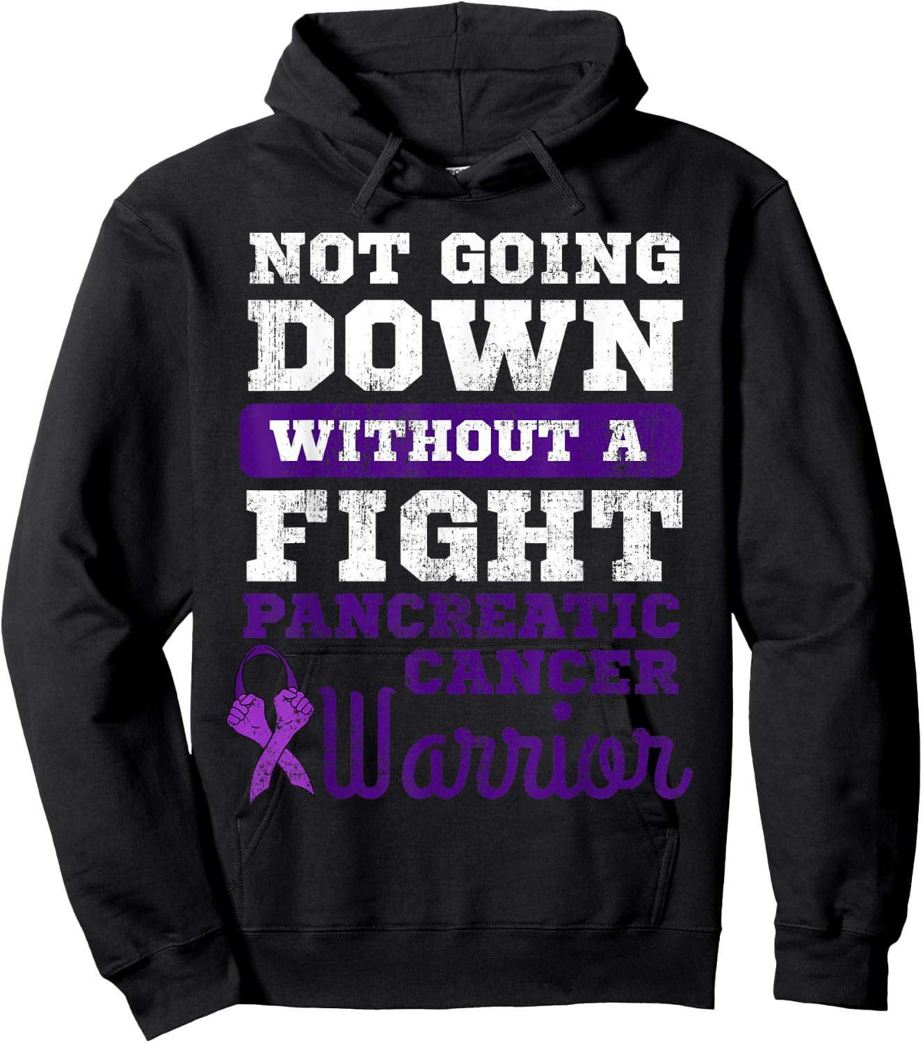 Not Going Down Without A Fight Pancreatic Cancer Warrior Hoodie - Hoodie | Black