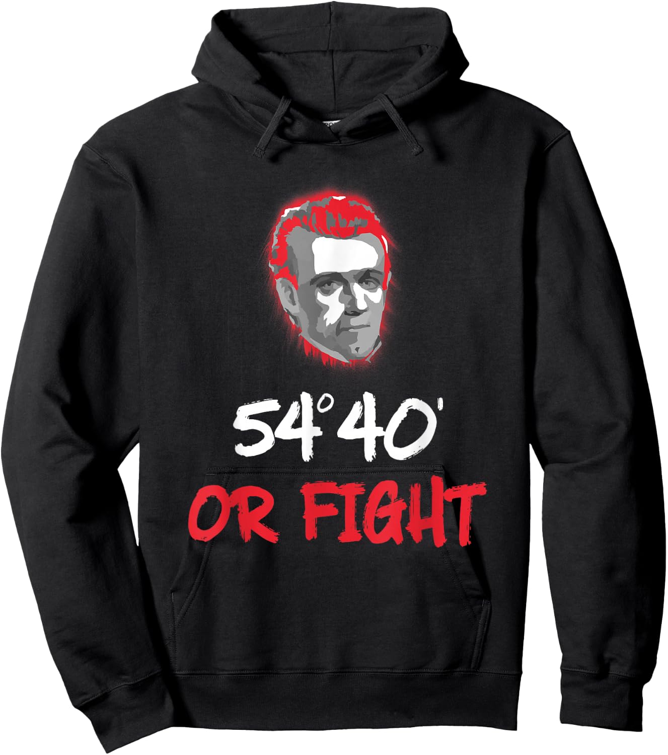 Fifty Four Forty or Fight Shirt | James K Polk Hoodie - Hoodie | Black