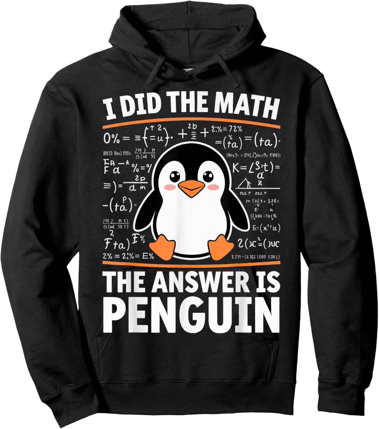 I Did The Math The Answer Is Penguin Hoodie - Hoodie | Black