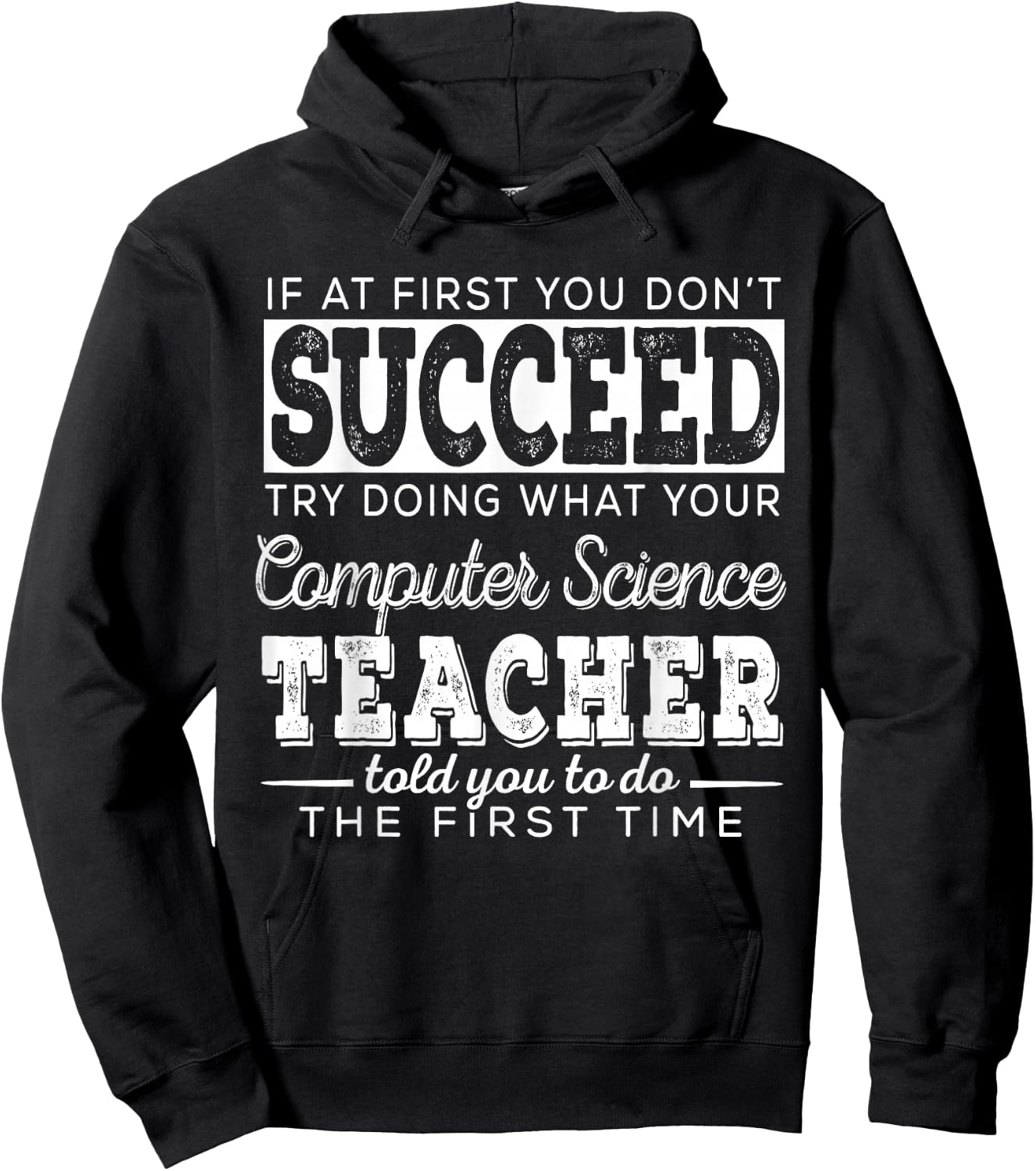 Best Computer Science Teacher Shirt | Succeed Teaching Gifts Hoodie - Hoodie | Black