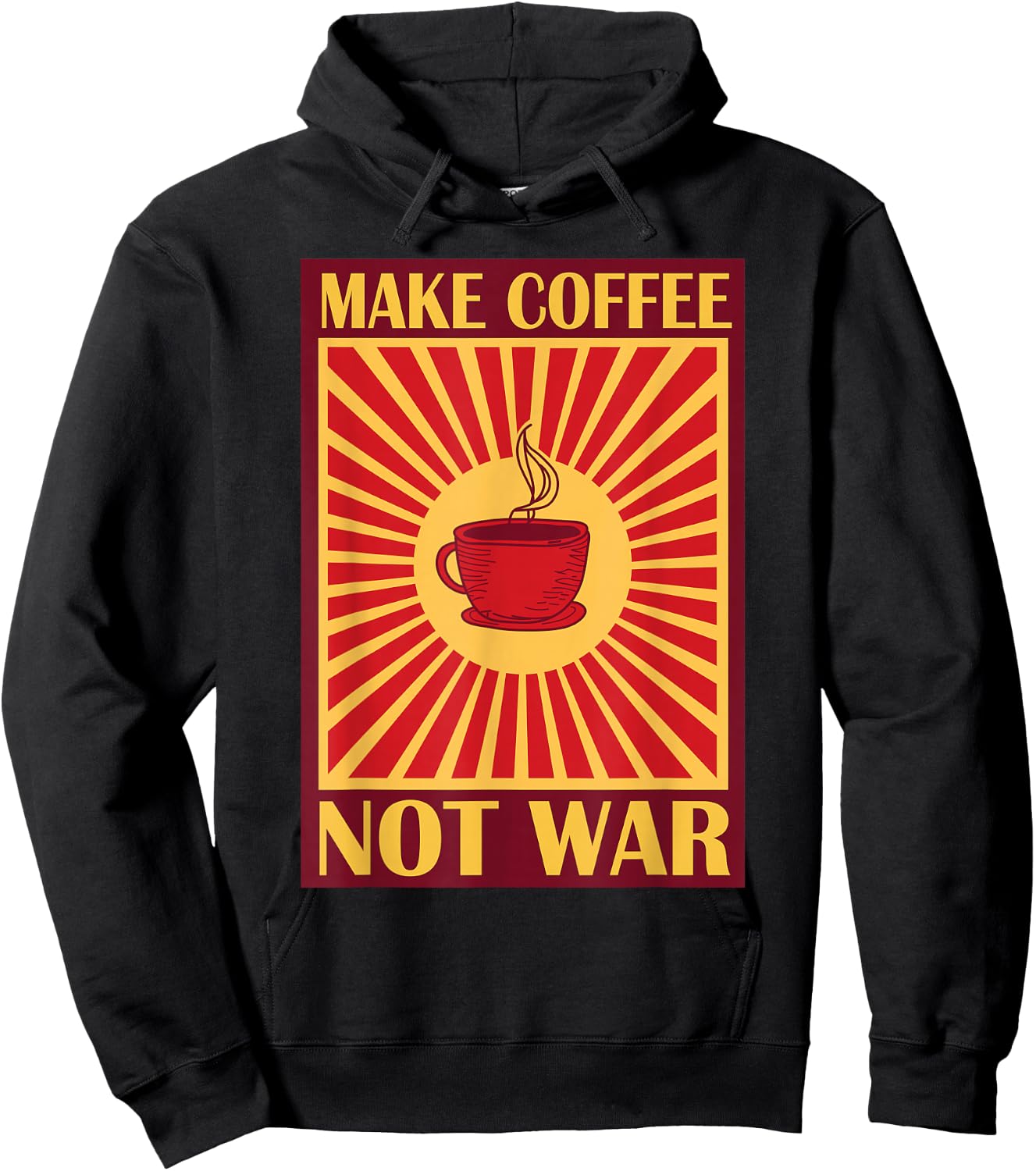Make Coffee Not War | Caffeine Hoodie - Hoodie | Black