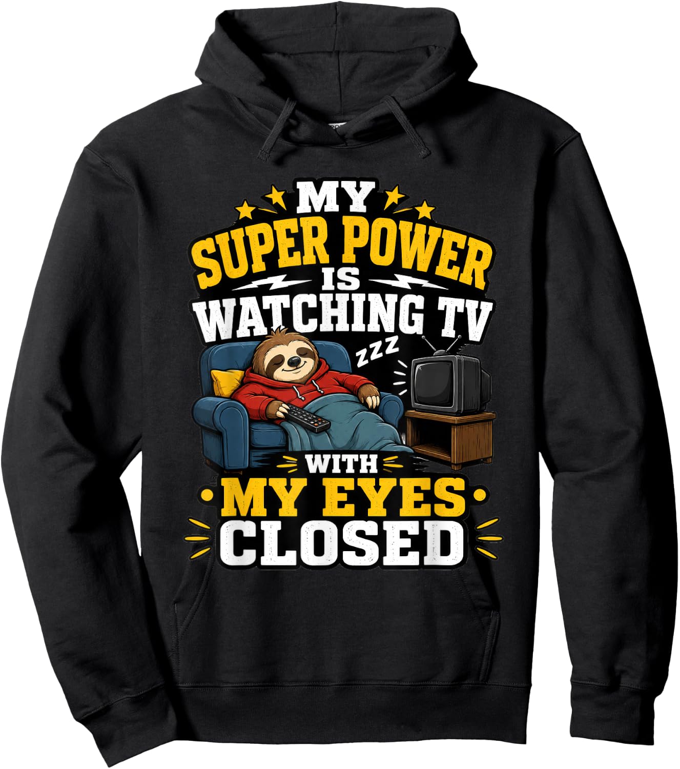 My Super Power is Watching TV with My Eyes Closed Funny Dad Hoodie - Hoodie | Black