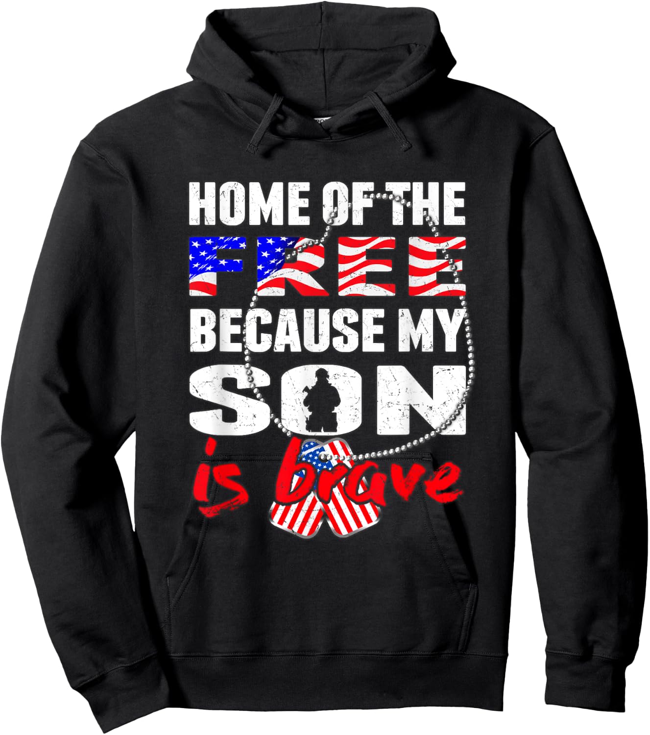 My Son Is Brave Home Of The Free - Proud Army Mom Dad Gift Hoodie - Hoodie | Black
