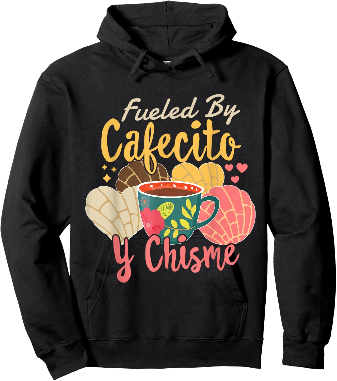 Hispanic Mexican Latina Coffee Fueled By Cafecito Y Chisme Hoodie - Hoodie | Black