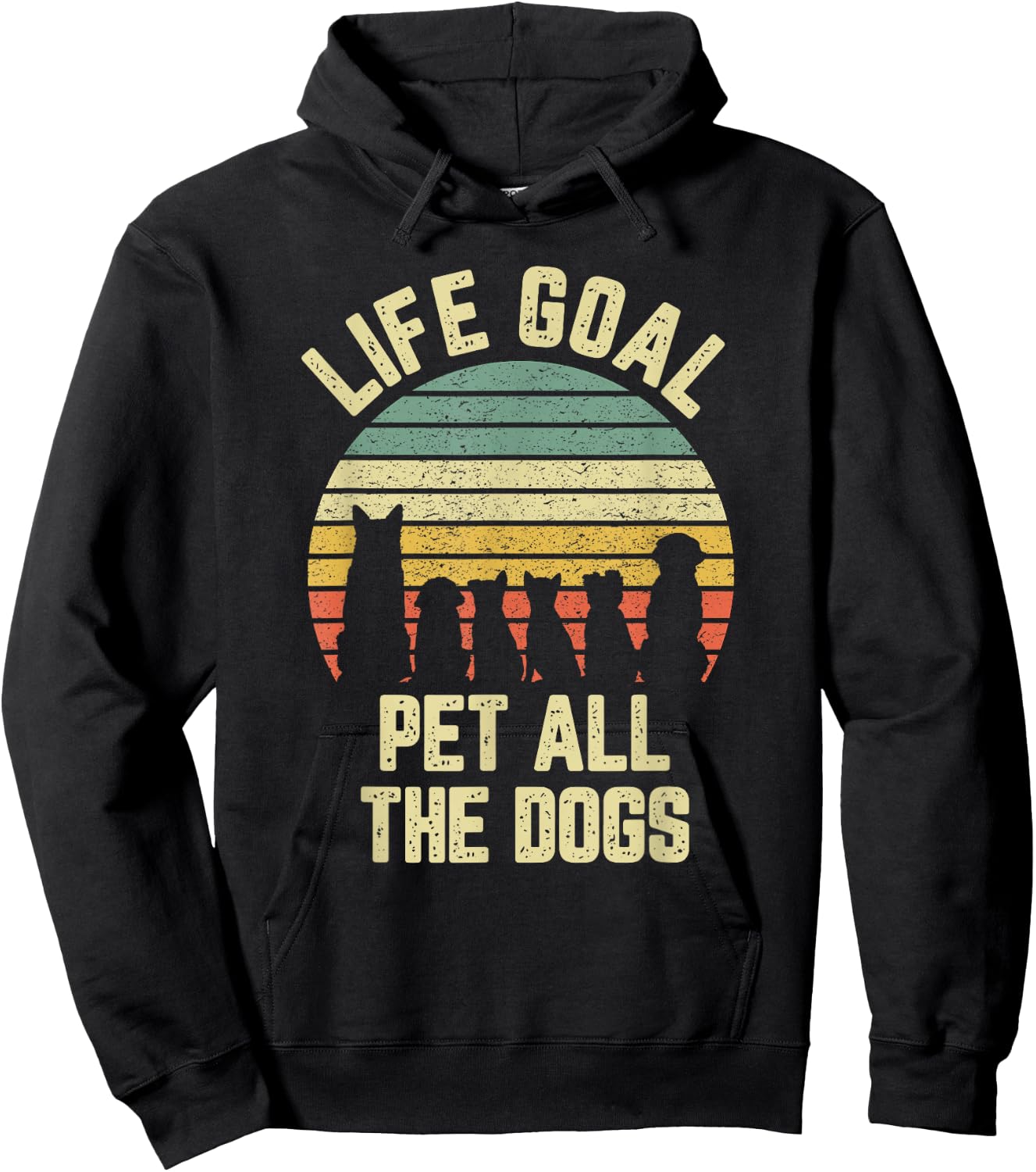 Life Goal Pet All The Dogs Funny Dog Lover Hoodie - Hoodie | Black