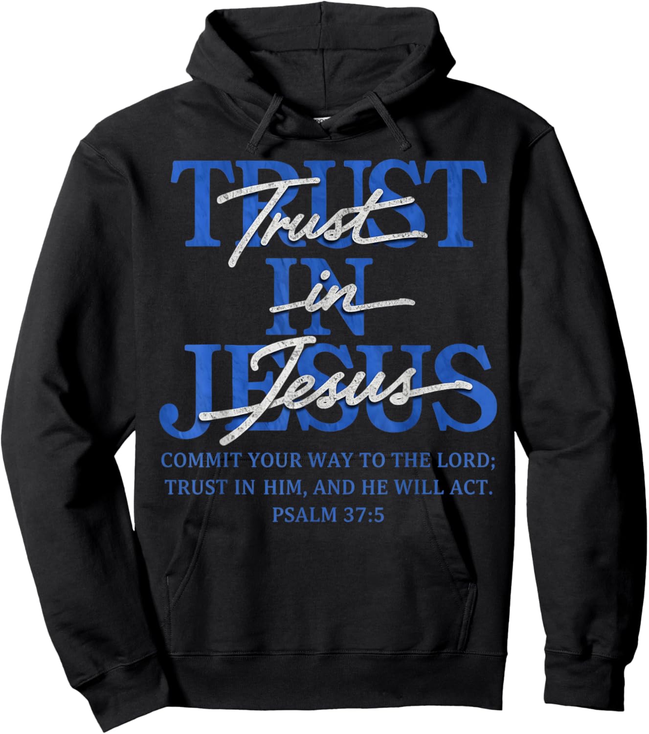 Trust in Jesus Psalm 37:5 Bible Verse Scripture Hoodie - Hoodie | Black