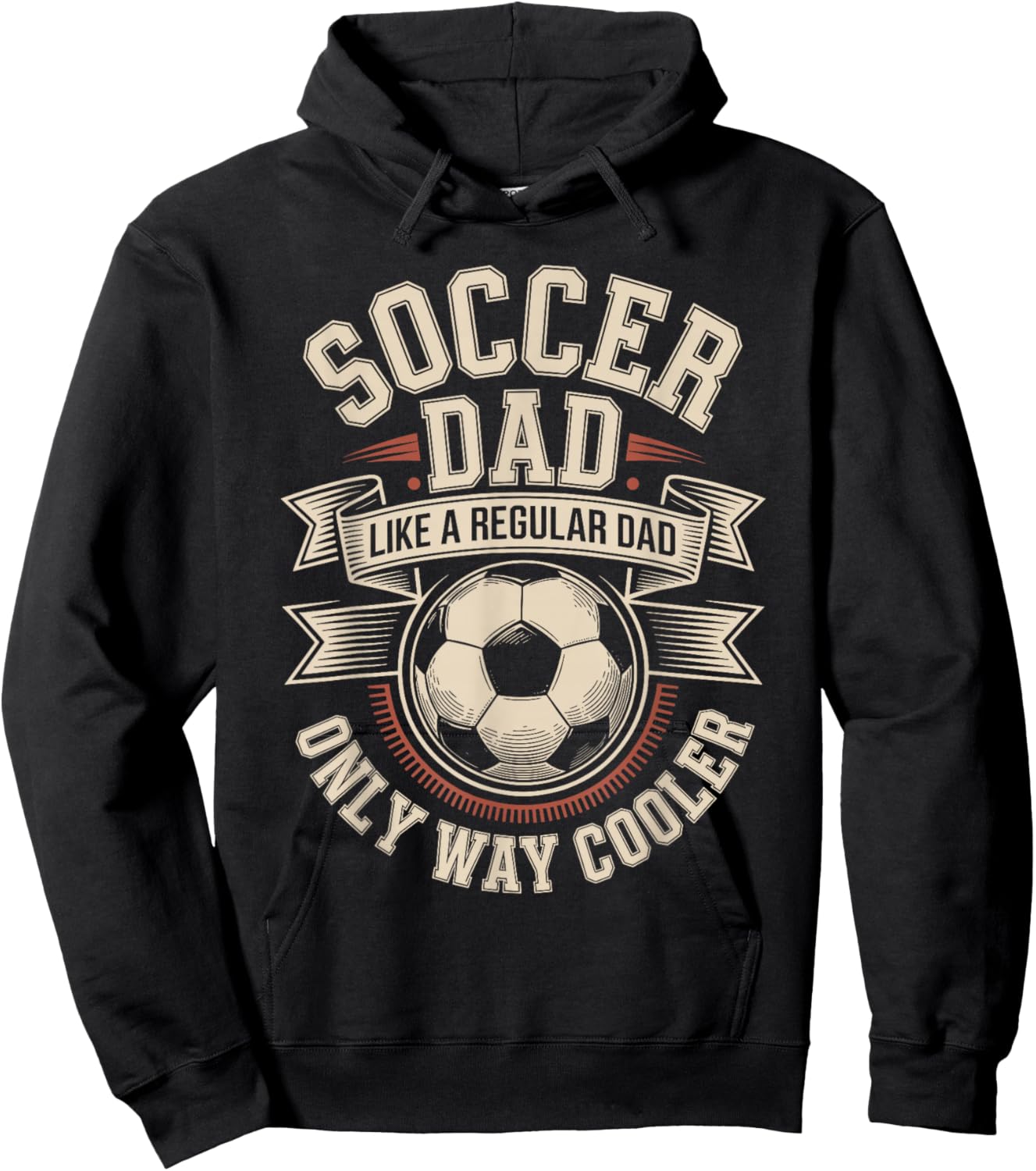 Soccer Dad Like A Regular Dad Only Way Cooler Pride Hoodie - Hoodie | Black