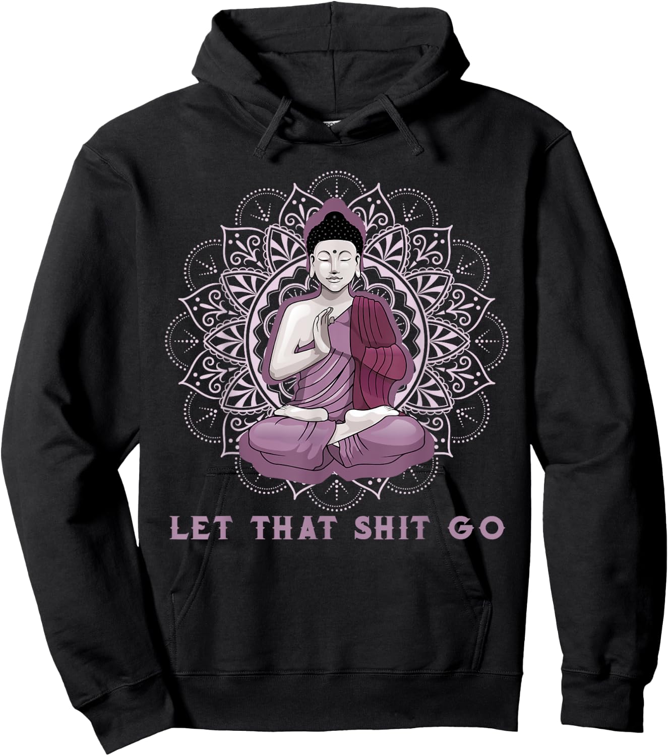 let that shitgo buddha shirt Shit go Yoga Men Women Hoodie - Hoodie | Black