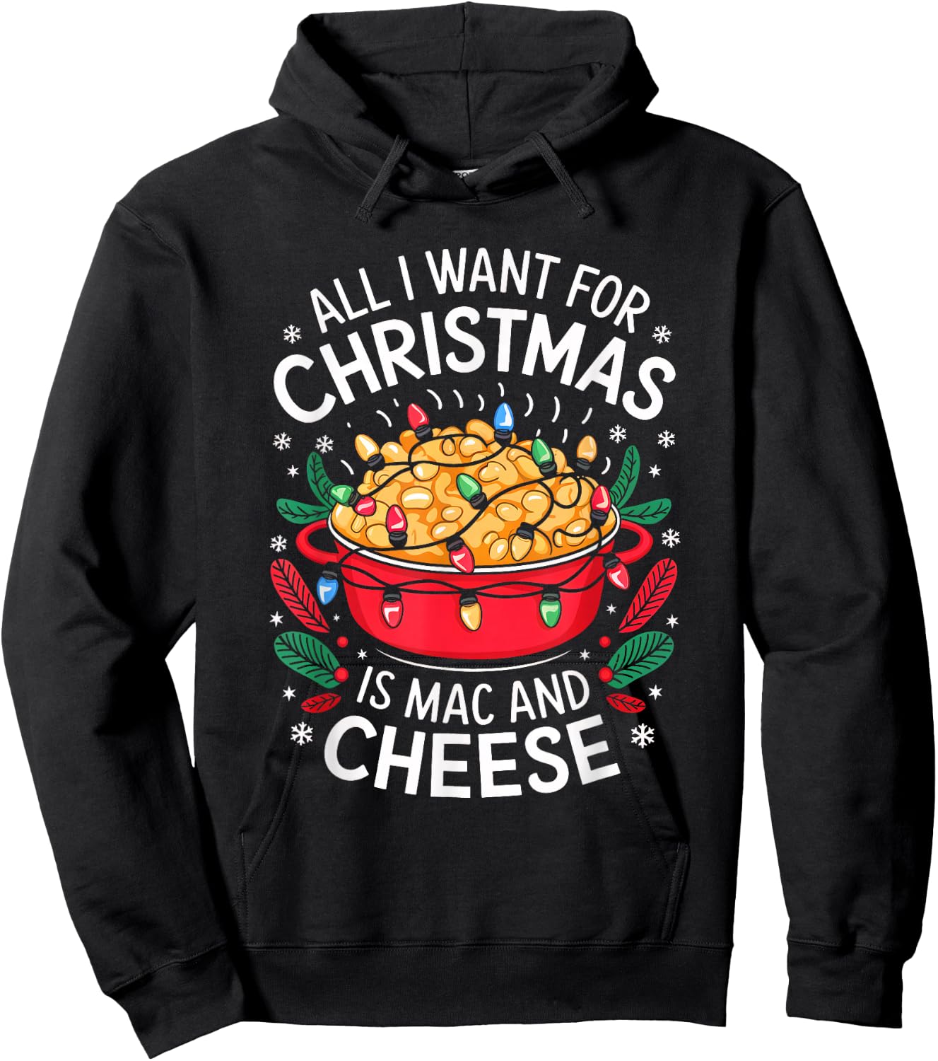 Merry Xmas All I Want For Christmas Mac and Cheese Men Women Hoodie - Hoodie | Black