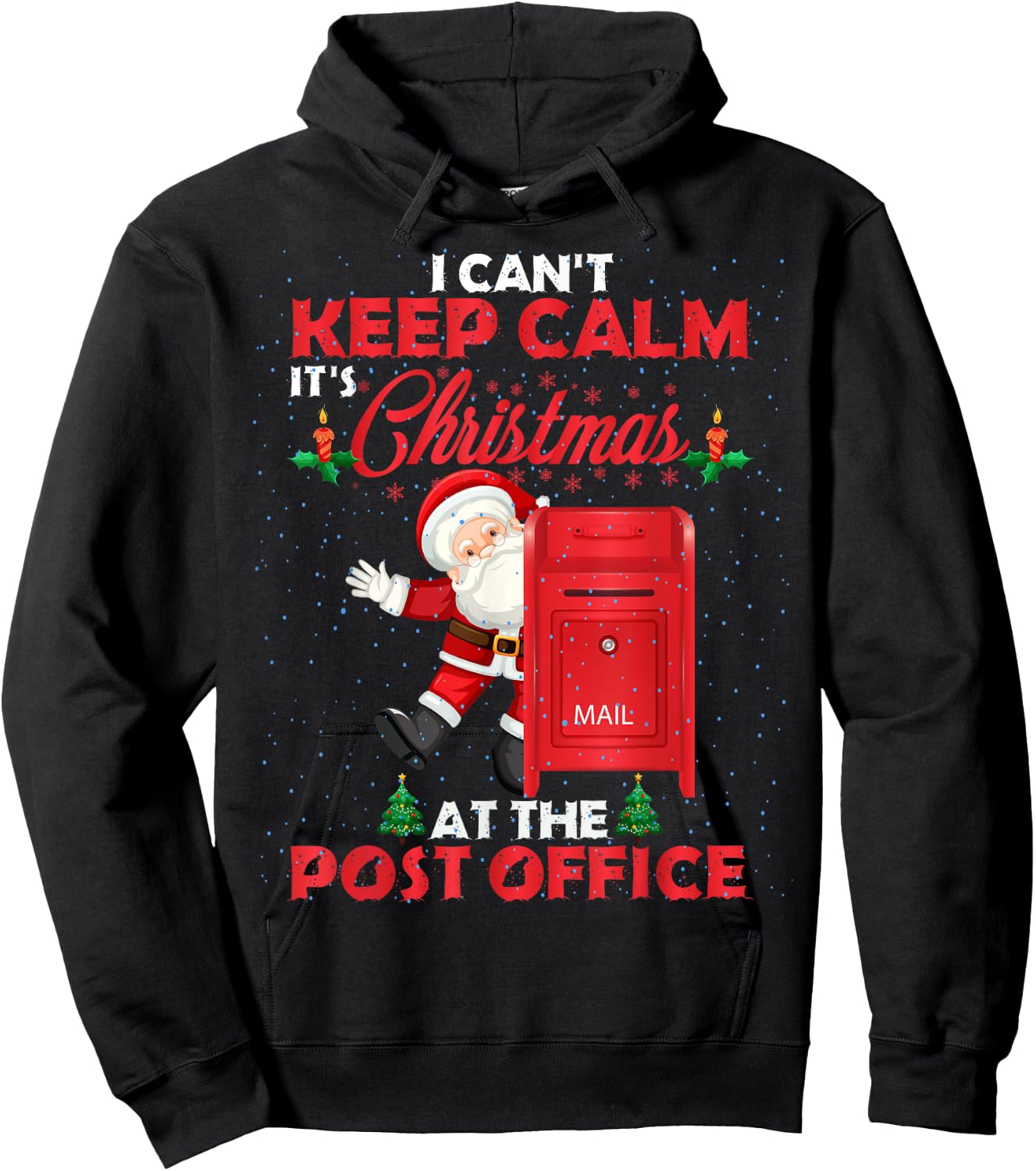 I Can't Keep Calm It's Christmas At The Post Office Funny Hoodie - Hoodie | Black