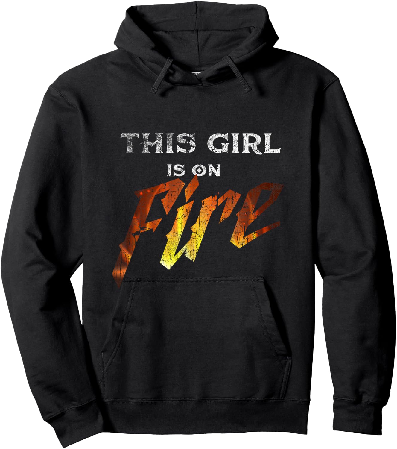 This Girl Is On Fire Hot Funny Sassy Girl Woman Hoodie - Hoodie | Black