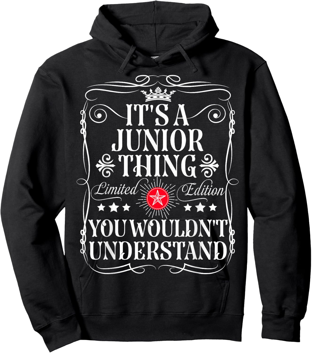 Junior Name Its A Junior Thing You Wouldn't Understand Hoodie - Hoodie | Black