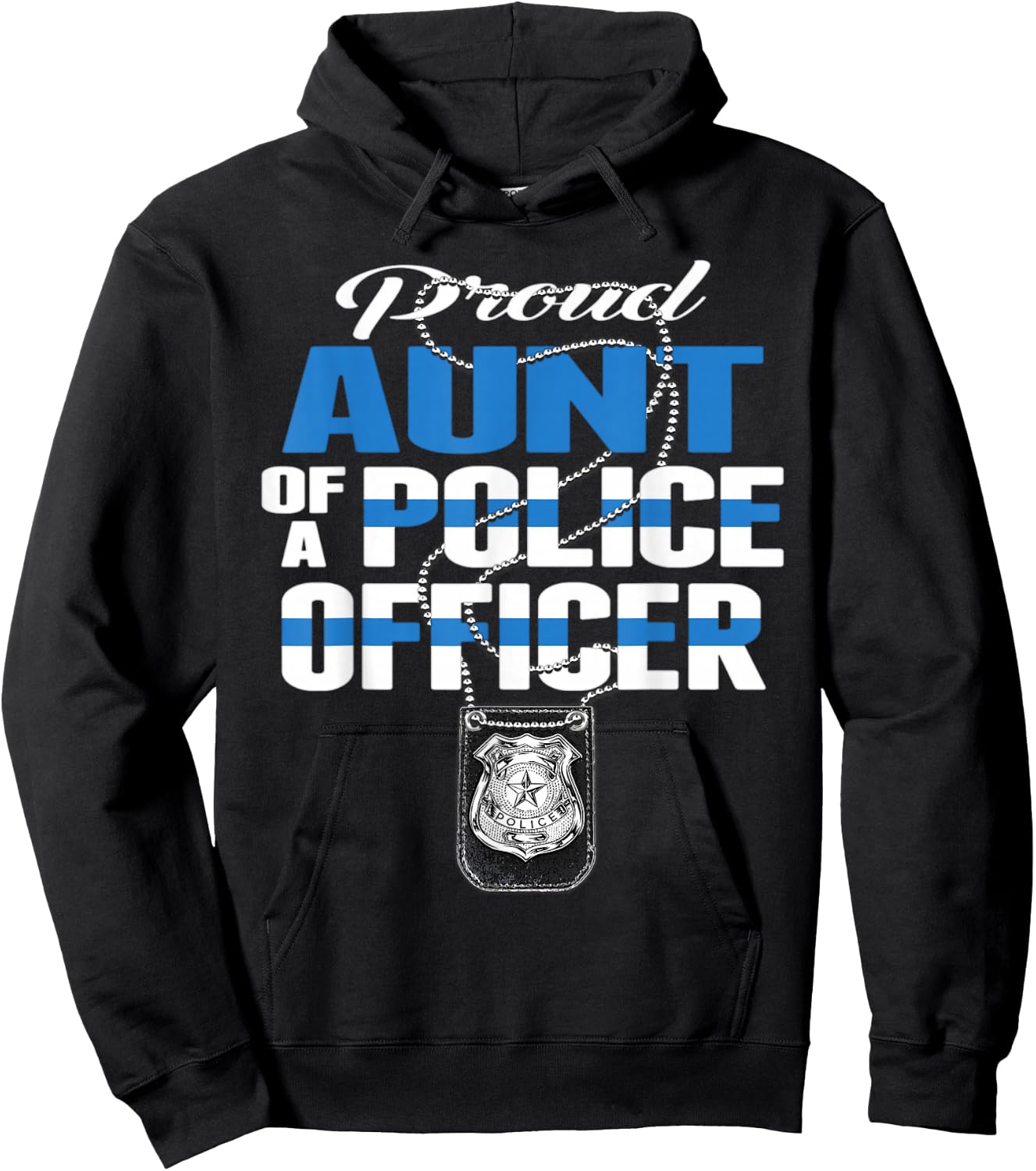 Proud Aunt Of A Police Officer - Thin Blue Line Auntie Gift Hoodie - Hoodie | Black