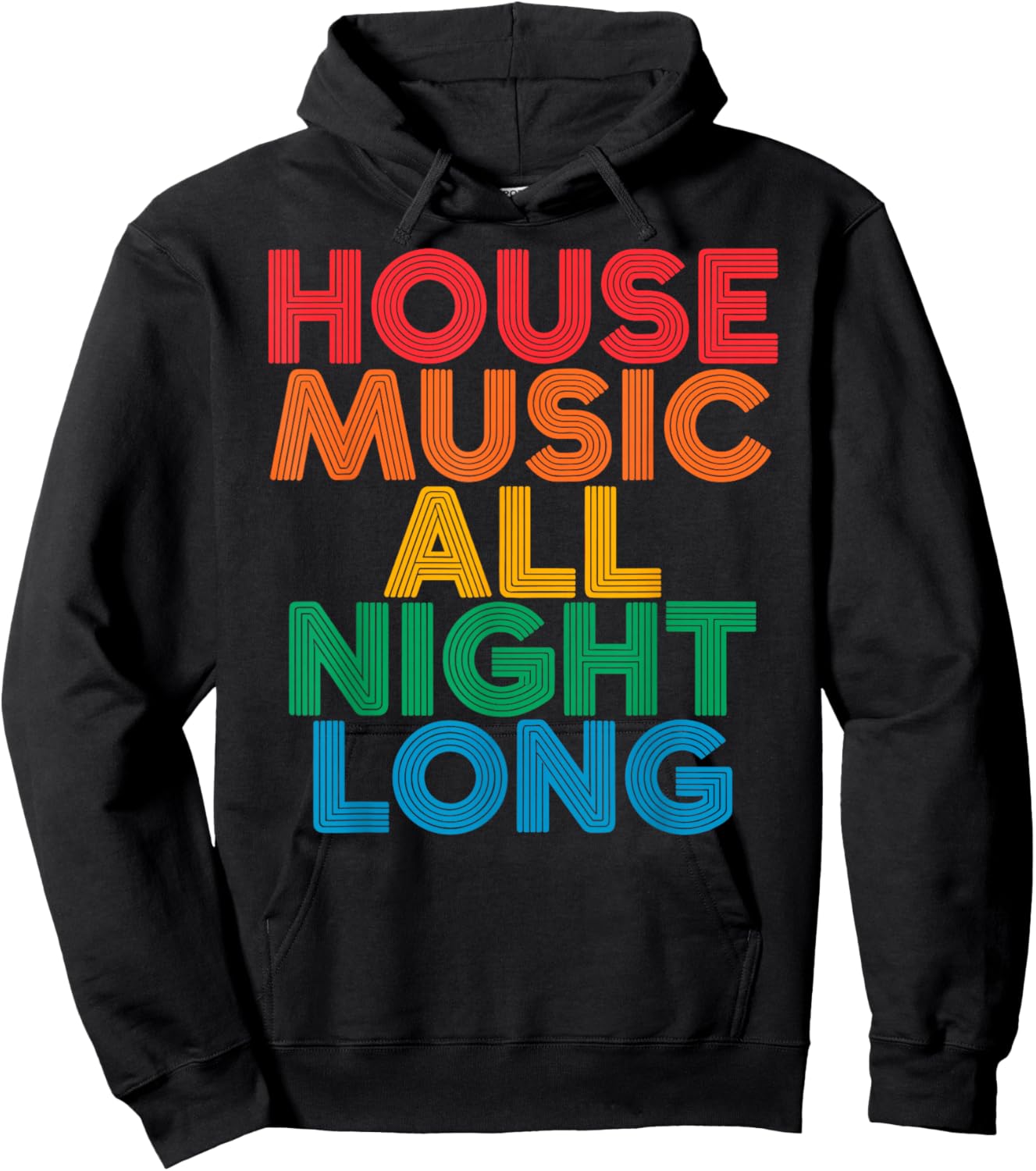 House Music All Night Long EDM DJ Dance Festival Retro Hoodie - Hoodie | Black