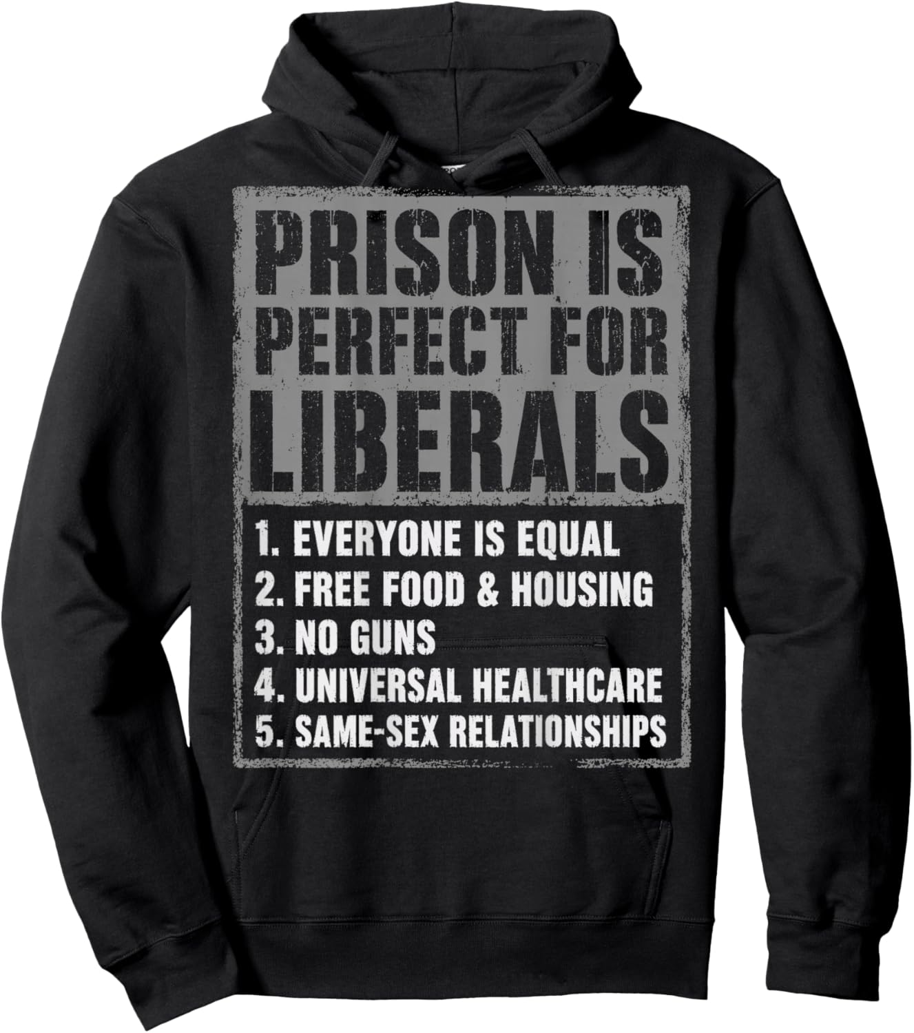 Prison is Perfect for Liberals (ON Back) Anti Liberal Quote Hoodie - Hoodie | Black