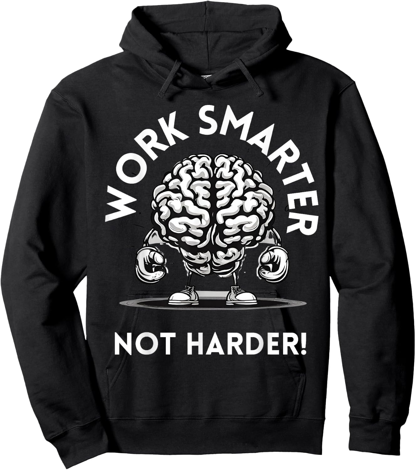Work Smarter Not Harder, funny common sense. Hoodie - Hoodie | Black