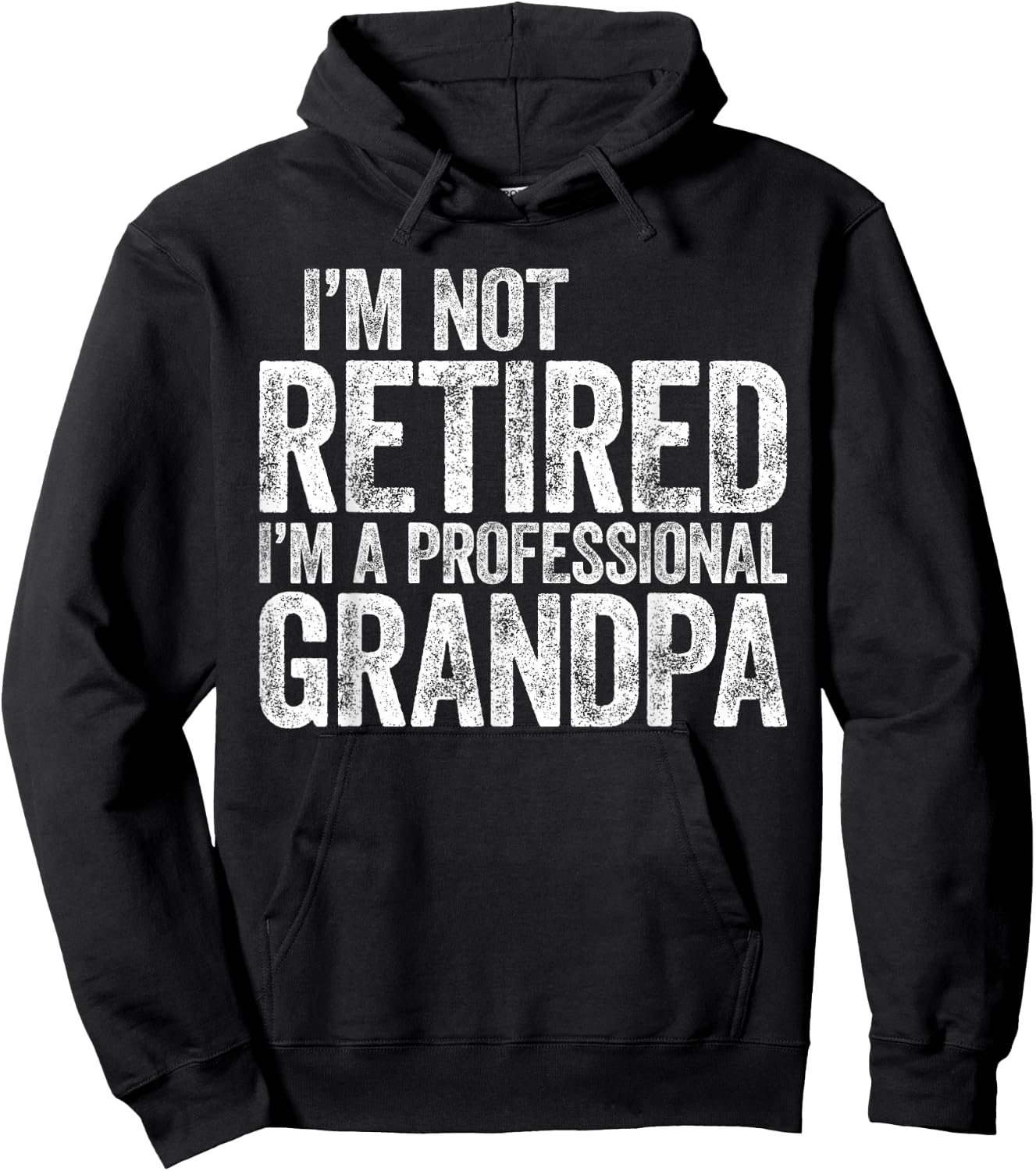 I'm Not Retired I'm A Professional Grandpa Shirt Fathers Day Hoodie - Hoodie | Black